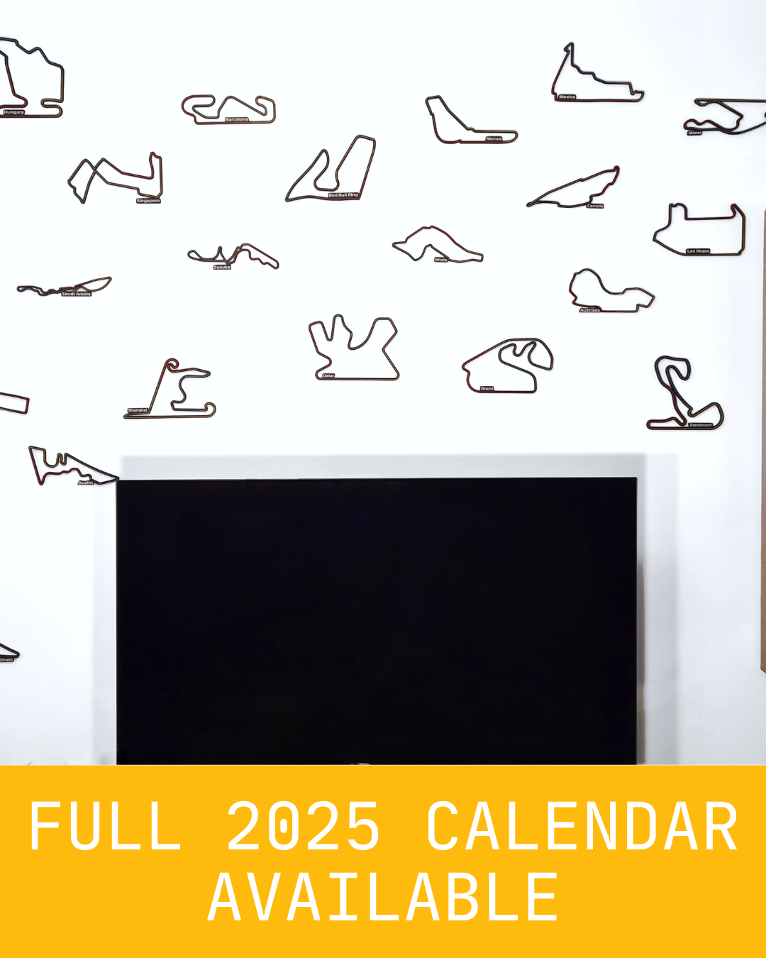 Decorative wall featuring outlines of various Formula 1 track designs, captioned “FULL 2025 CALENDAR AVAILABLE” in bold yellow at the bottom. Ideal for racing enthusiasts interested in simracing and car circuit designs.